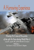Cover: A Harrowing Experience: Missing Air Crews of B-24 units of the 15th Air Force during World War II (World War II Unit Histories, #2) - Eastern Digital Resources