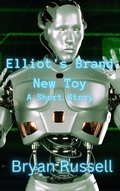 Cover: Elliot's Brand New Toy - Bryan Russell