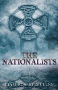Cover: The Nationalists - Liam Robert Mullen
