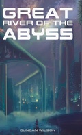 Cover: Great River of the Abyss - ATP Publishing