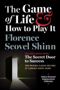Cover: The Game of Life and How to Play It, Includes Bonus Book: The Secret Door to Success - Maple Spring Publishing
