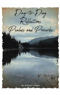 Cover: Day-to-Day Reflections Psalms and Proverbs - Christian Faith Publishing, Inc.