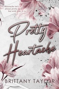 Cover: Pretty Heartache - Brittany Taylor