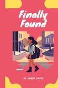 Cover: Finally Found - Amber Sayer Writing & Editing