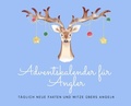 Cover: Adventskalender f&uuml;r Angler - tredition