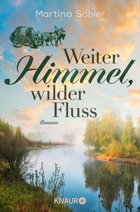 Abbildung von: Weiter Himmel, wilder Fluss - Knaur