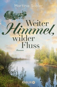 Abbildung von: Weiter Himmel, wilder Fluss - Knaur