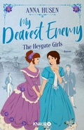 Cover: My Dearest Enemy. The Heygate Girls - Knaur