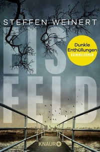 Abbildung von: Eisfeld - Dunkle Enthüllungen - Knaur