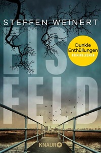 Abbildung von: Eisfeld - Dunkle Enthüllungen - Knaur