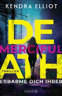 Abbildung von: Merciful Death - Erbarme dich ihrer - Knaur