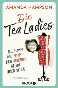Abbildung von: Die Tea Ladies - Knaur
