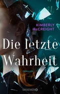 Cover: Die letzte Wahrheit - Droemer