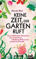 Cover: Keine Zeit, der Garten ruft - Knaur