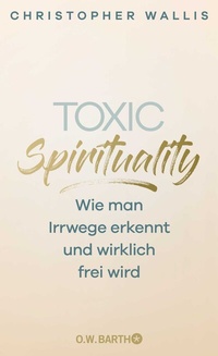 Abbildung von: Toxic Spirituality - O.W. Barth