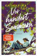 Cover: Vor hundert Sommern - Droemer