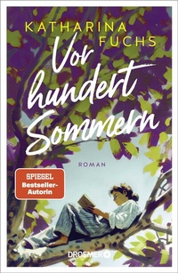 Abbildung von: Vor hundert Sommern - Droemer