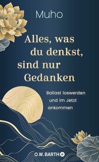 Abbildung von: Alles, was du denkst, sind nur Gedanken - O.W. Barth