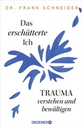 Cover: Das ersch&uuml;tterte Ich - Droemer