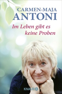 Abbildung von: Im Leben gibt es keine Proben - Knaur