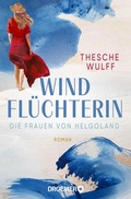Cover: Die Frauen von Helgoland. Windfl&uuml;chterin - Droemer