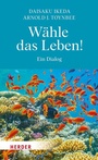 Cover: W&auml;hle das Leben! - Verlag Herder