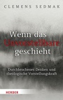 Cover: Wenn das Unvorstellbare geschieht - Verlag Herder