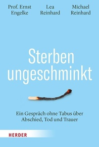 Abbildung von: Sterben ungeschminkt - Verlag Herder