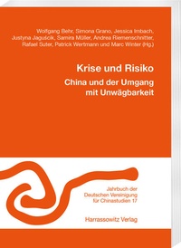 Bild: Krise und Risiko. China und der Umgang mit Unwägbarkeit - Harrassowitz Verlag