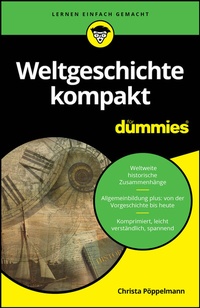 Abbildung von: Weltgeschichte kompakt für Dummies - Wiley-VCH
