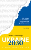Cover: Ukraine 2030: Vision einer Nation - Plassen Verlag