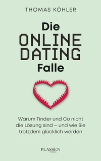 Abbildung von: Die Online-Dating-Falle - Plassen Verlag