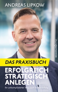 Abbildung von: Erfolgreich Strategisch Anlegen - Das Praxisbuch - Börsenbuchverlag
