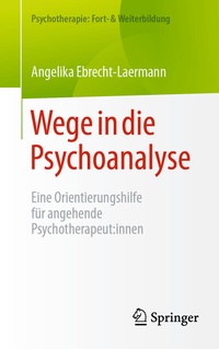 Abbildung von: Wege in die Psychoanalyse - Springer