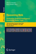 Cover: Reasoning Web. Declarative Artificial Intelligence: Knowledge, Rules, Logic - Springer