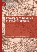 Cover: Philosophy of Education in the Anthropocene - Palgrave Macmillan