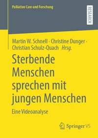Abbildung von: Sterbende Menschen sprechen mit jungen Menschen - Springer VS