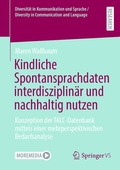 Cover: Kindliche Spontansprachdaten interdisziplin&auml;r und nachhaltig nutzen - Springer VS