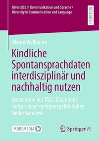 Abbildung von: Kindliche Spontansprachdaten interdisziplinär und nachhaltig nutzen - Springer VS