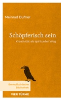 Cover: Sch&ouml;pferisch sein - Vier T&uuml;rme