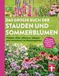 Cover: Das gro&szlig;e Buch der Stauden und Sommerblumen - Stiftung Warentest