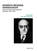 Cover: Heinrich Br&uuml;ning Erinnerungen - Droste Verlag GmbH