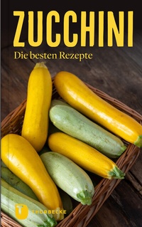 Abbildung von: Zucchini - Jan Thorbecke Verlag