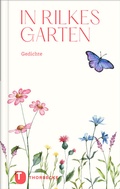 Cover: In Rilkes Garten - Jan Thorbecke Verlag