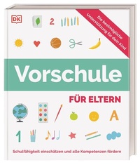 Abbildung von: Vorschule für Eltern - Dorling Kindersley Verlag