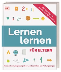Abbildung von: Lernen lernen für Eltern - Dorling Kindersley Verlag