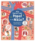 Cover: Wie kommt der Popel in die Nase? - Dorling Kindersley Verlag
