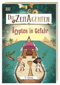 Abbildung von: Die Zeit-Agenten 4. Ägypten in Gefahr - Dorling Kindersley Verlag