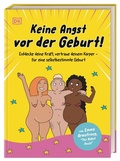 Abbildung von: Keine Angst vor der Geburt! - Dorling Kindersley Verlag