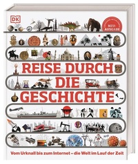 Abbildung von: Reise durch die Geschichte - Dorling Kindersley Verlag